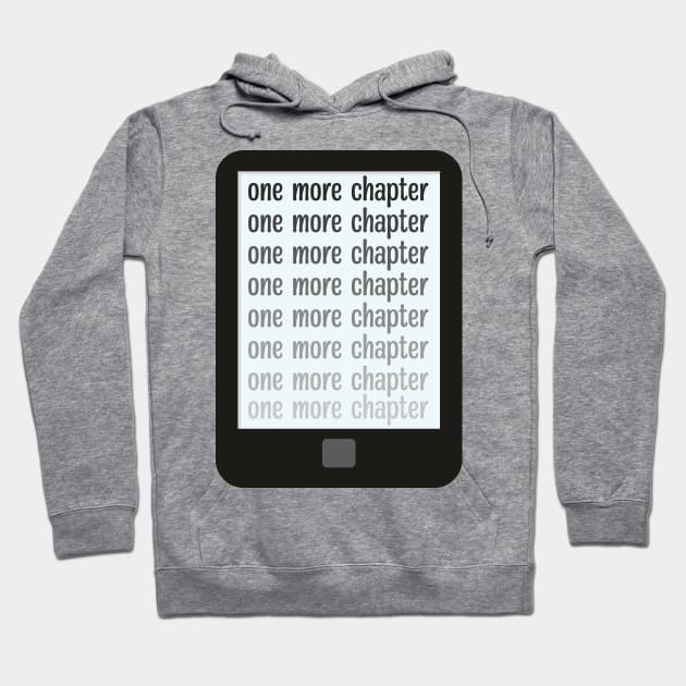 Kindle addict one more chapter Hoodie by F-for-Fab